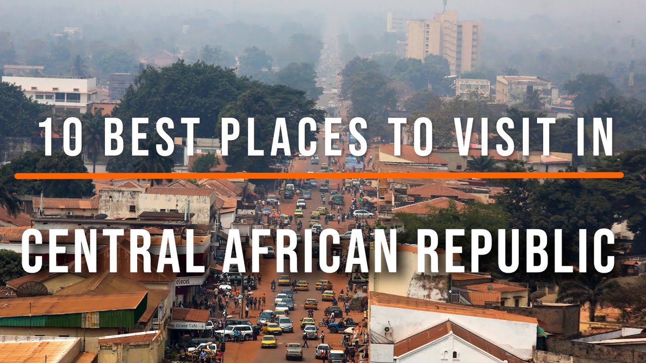 Most Beautiful Places In Central African Republic